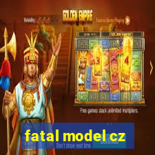 fatal model cz